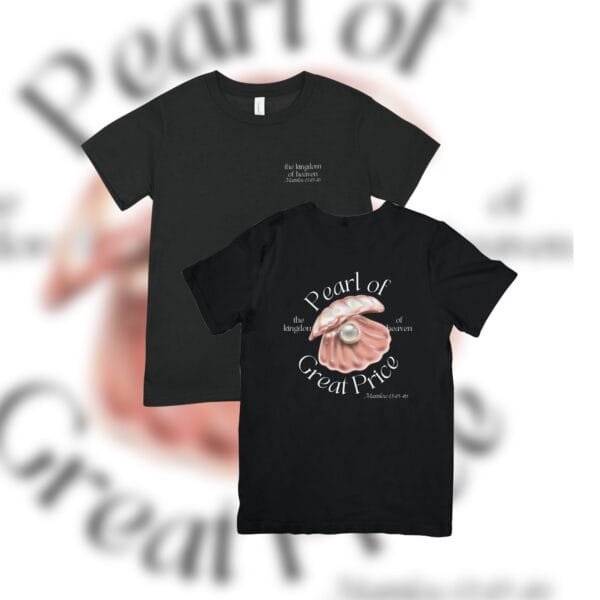 Pearl of Great Price Tshirt - Image 2