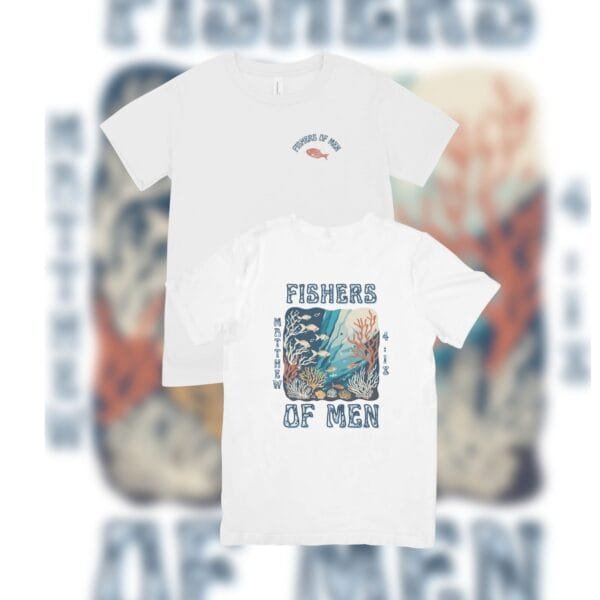 Fishers of Men Opaque Tshirt