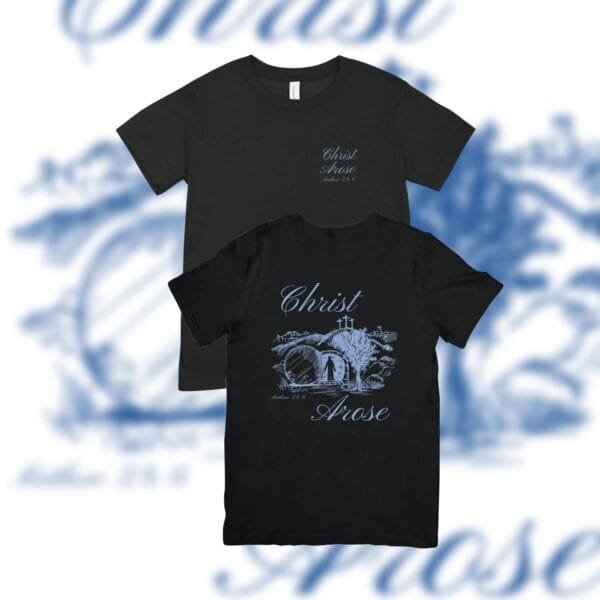 Christ Arose Tshirt - Image 2